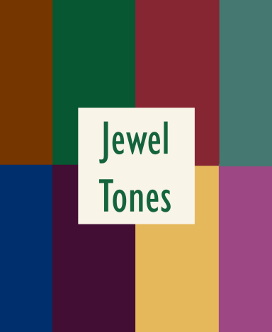 Jewel Tones for Elevated Accents: December 26, 2022 - February 28, 2023
